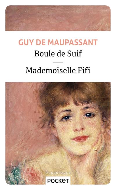 Boule de suif ; mademoiselle Fifi