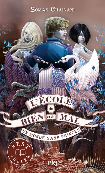 L'école du bien et du mal t.2 ; un monde sans princes