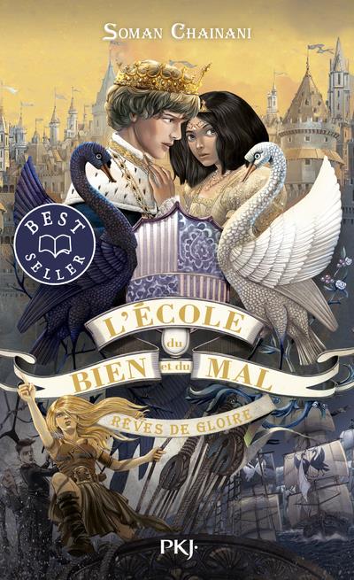 L'école du bien et du mal t.4 ; rêves de gloire