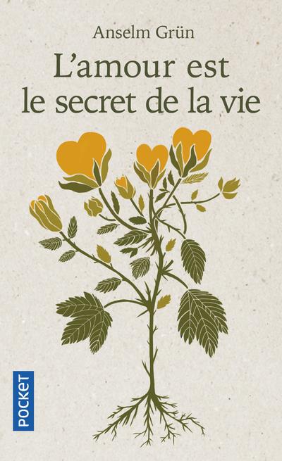 L'amour est le secret de la vie (traduction conjointe Marie -Lys Wilwerth-Guitard)