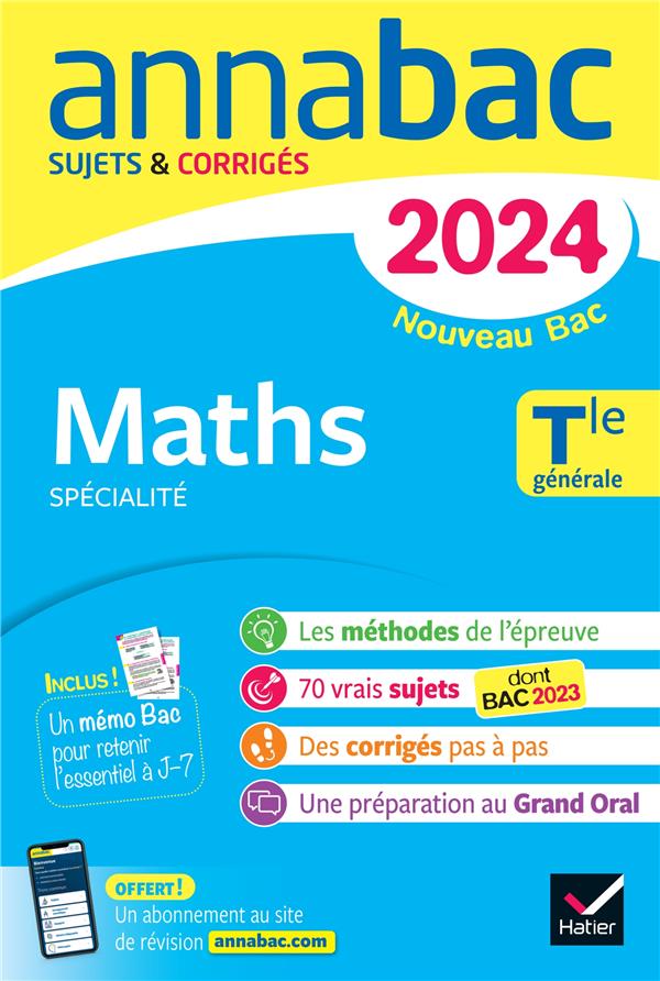 Annabac : spécialité maths ; terminale générale ; sujets et corrigés