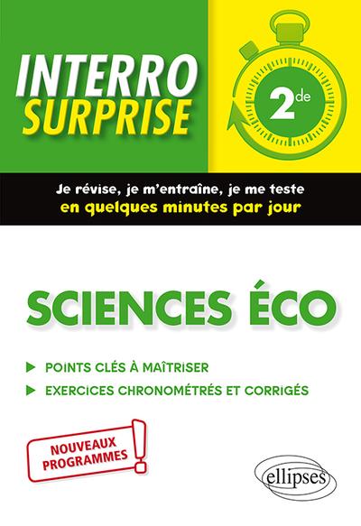 Interro surprise : sciences économiques et sociales ; 2de ; nouveaux programmes