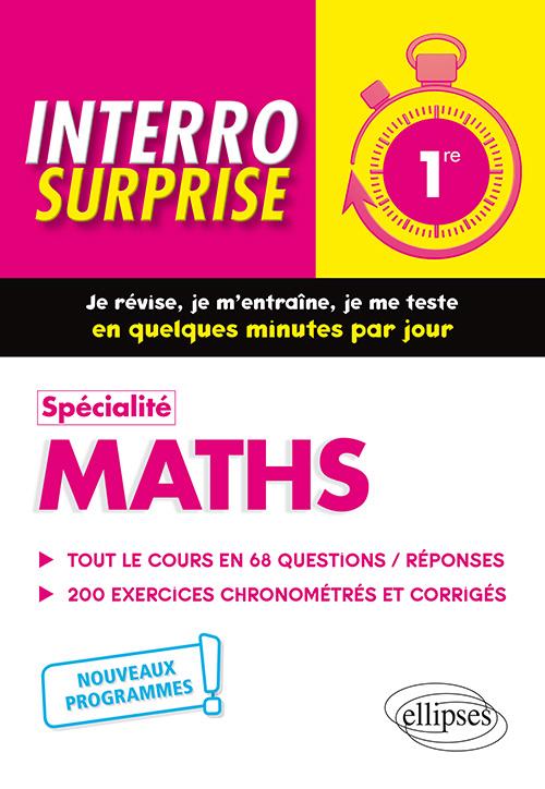 Interro surprise : spécialité maths ; 1re ; nouveaux programmes