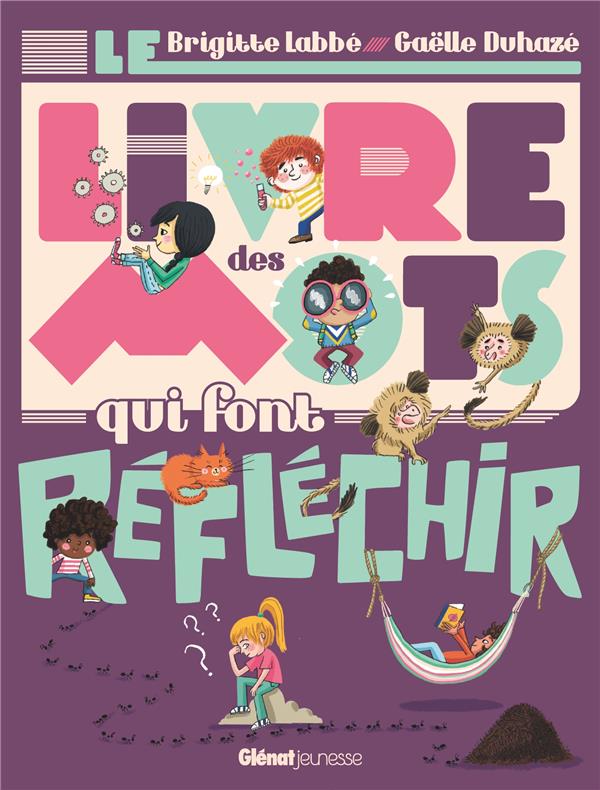 Le livre des mots qui font réfléchir