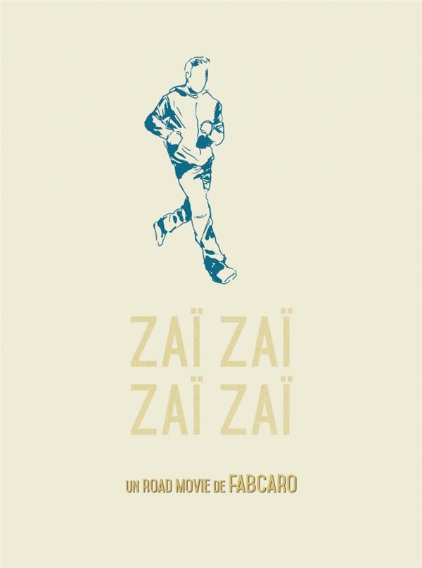 Zaï zaï zaï zaï (Prix Ouest France / Quai des Bulles 2015 ; Grand Prix de la Critique ACBD 2016)