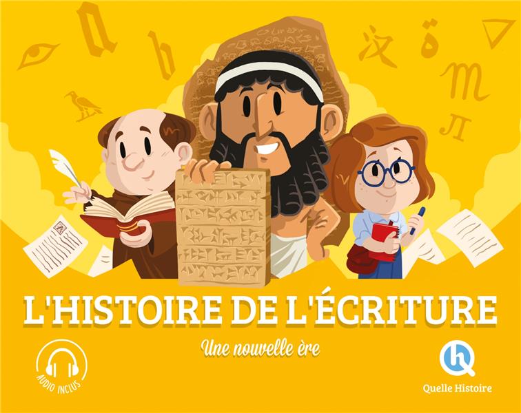 L'histoire de l'écriture : une nouvelle ère