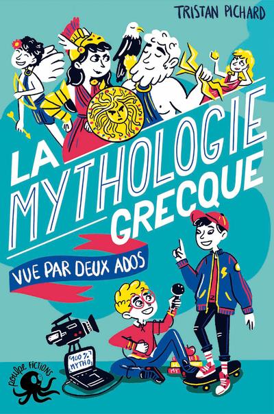 100% bio ; la mythologie grecque vue par deux ados