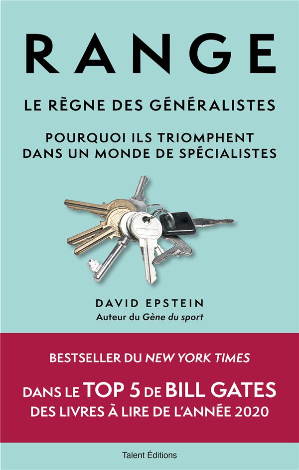Range : le règne des généralistes ; pourquoi ils triomphent dans un monde de spécialistes