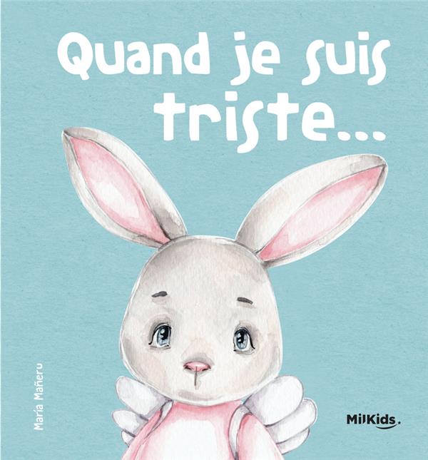 Quand je suis triste : mes premières émotions
