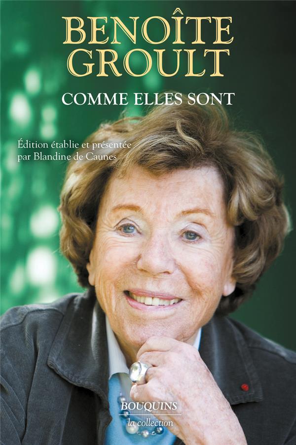 Comme elles sont (Édition établie et présentée par Blandine de Caunes)