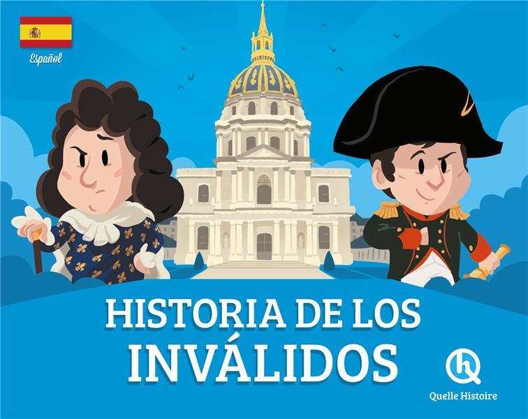 Historia de los Invalidos (Édition en espagnol)