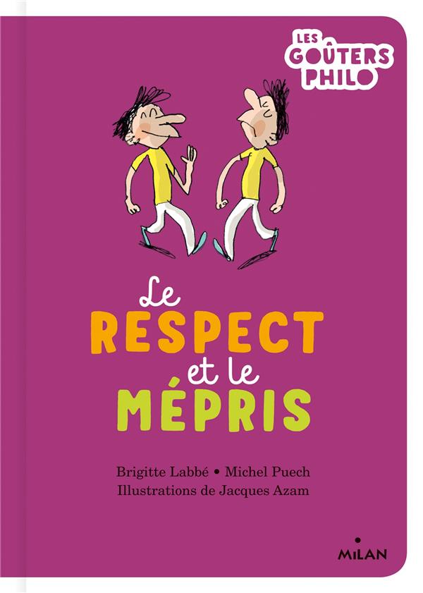 Le respect et le mépris