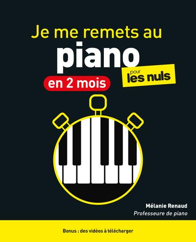 Je me remets au piano en 2 mois pour les nuls (2e édition) (Spirale)