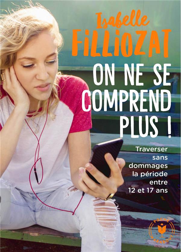 On ne se comprend plus ; traverser sans dommages la période des portes qui claquent entre 12 et 17 A