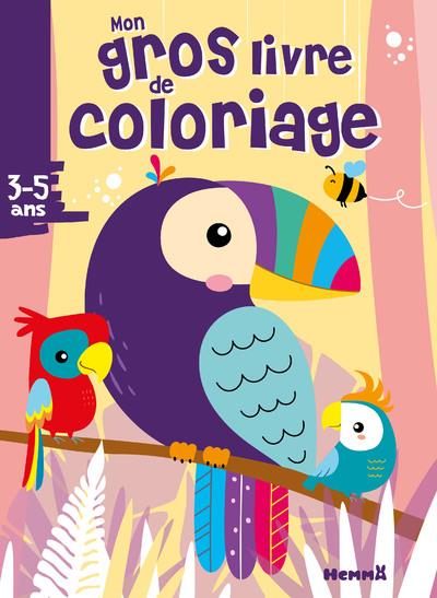 Mon gros livre de coloriage : perroquets : 3/5 ans