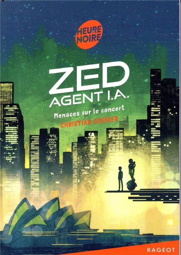 Zed, agent I.A. ; menaces sur le concert
