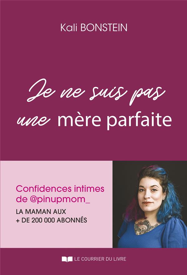 Je ne suis pas une mère parfaite : Confidences intimes de @pinupmom_