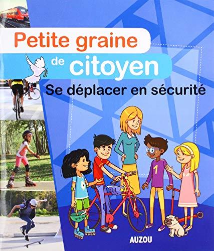 Petite graine de citoyen : se déplacer en sécurité