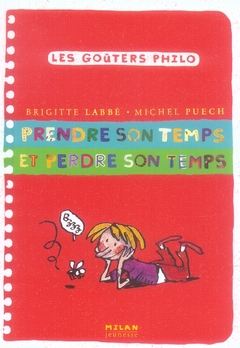 Prendre son temps et perdre son temps