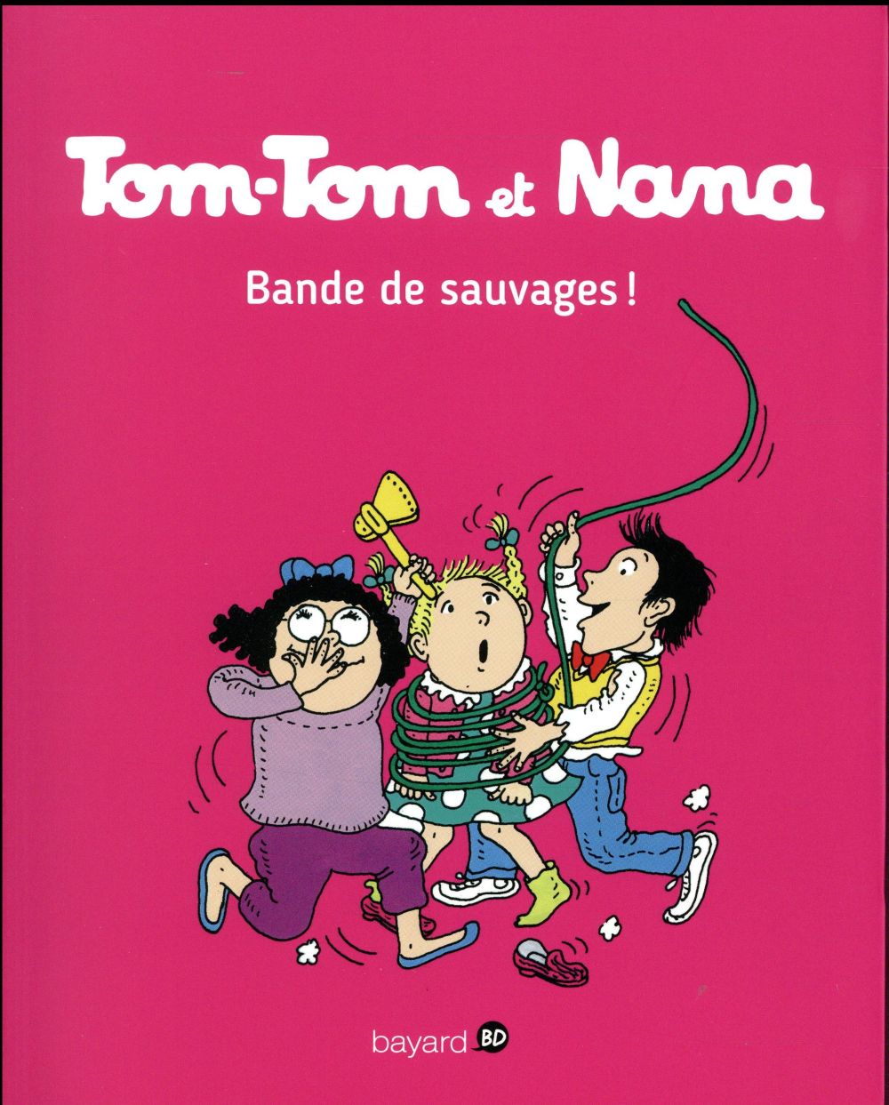 Tom-Tom et Nana t.6 : bande de sauvages !