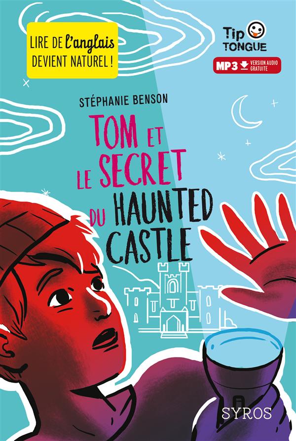 Tom et le secret du haunted castle (édition bilingue français/anglais)