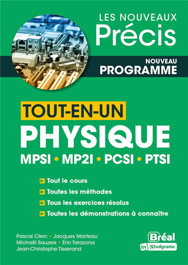 Les nouveaux précis : Tout-en-un physique MPSI, MP2I, PCSI, PTSI