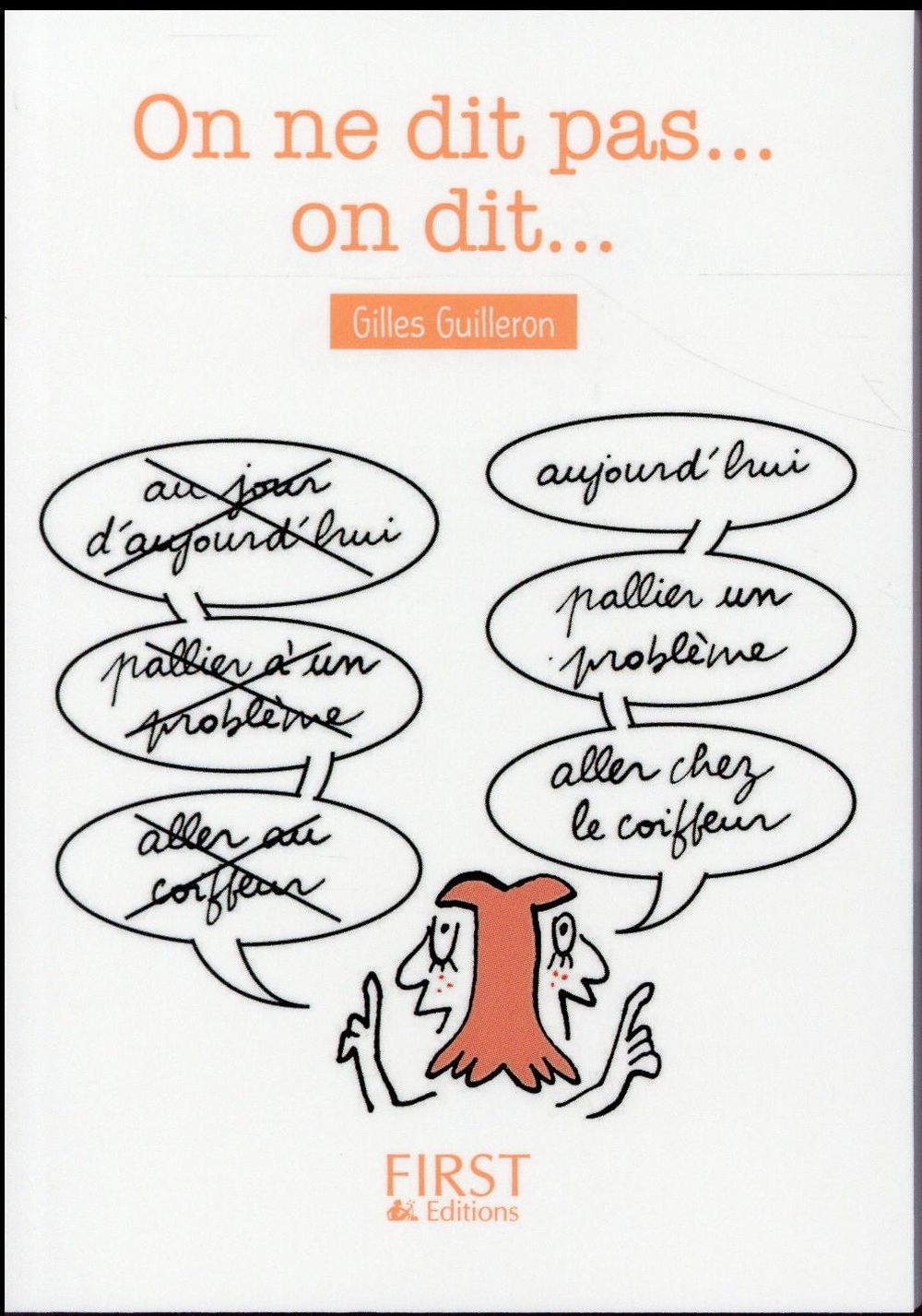 On ne dit pas... on dit...