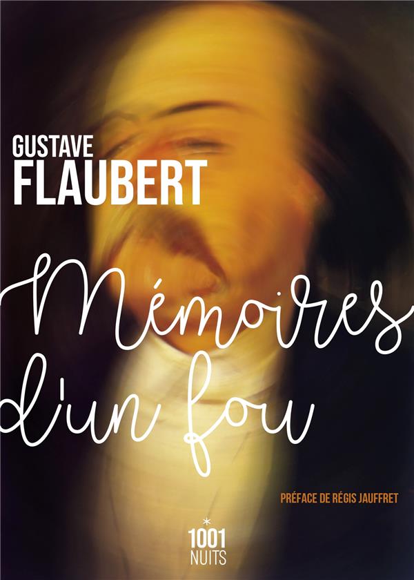 Mémoires d'un fou (préface Régis Jauffret)