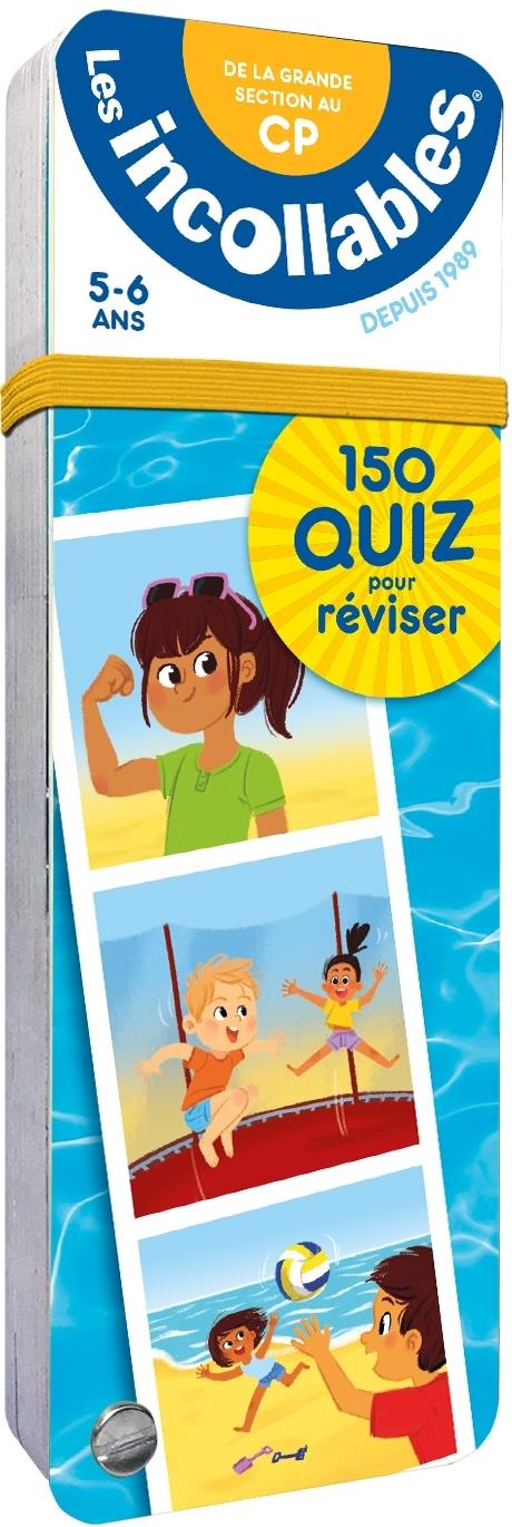 Les incollables : 150 quiz pour réviser ; GS vers CP