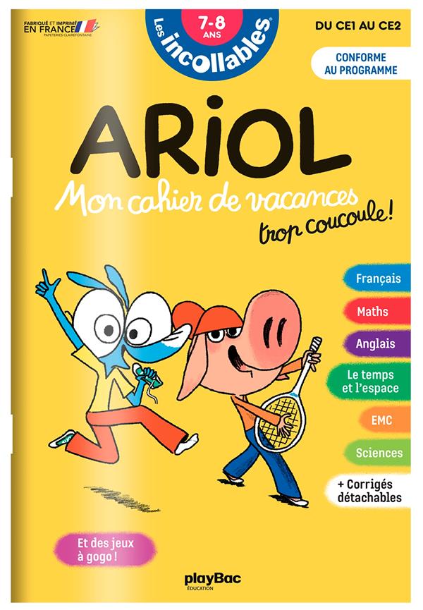 Les incollables : Ariol ; Mon cahier de vacances ; Du CE1 au CE2