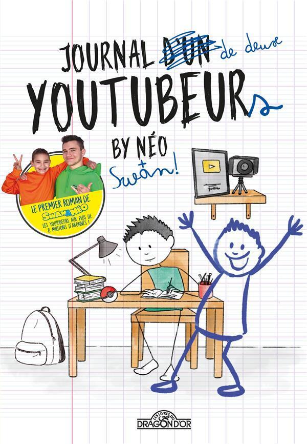 Swan et Néo - journal de deux YouTubeurs t.1