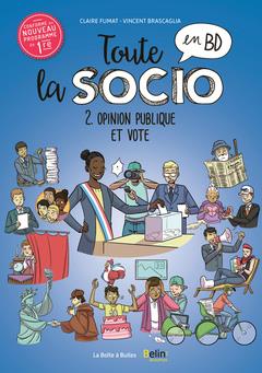 Toute la socio en BD t.2 ; l'opinion publique et le vote