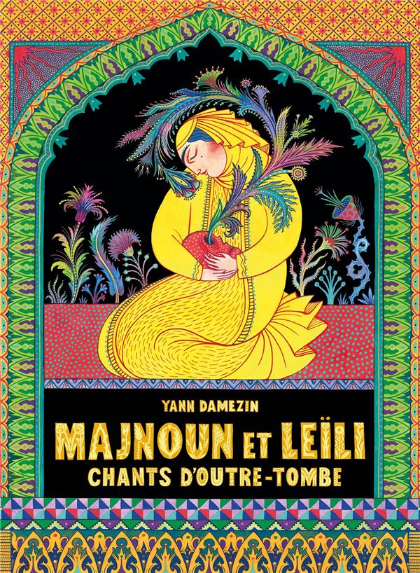 Majnoun et Leili : chants d'outre-tombe