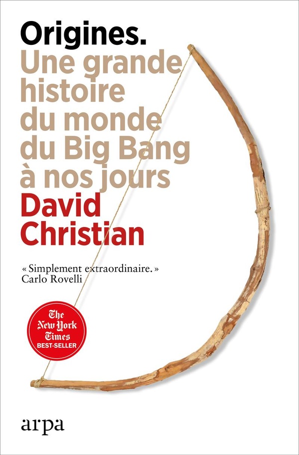 Origines : Une grande histoire du monde du Big Bang à nos jours