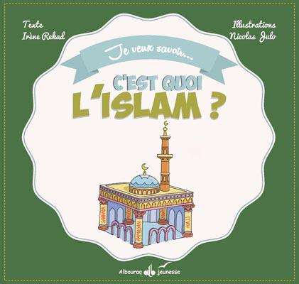 C'est quoi ? : l'islam