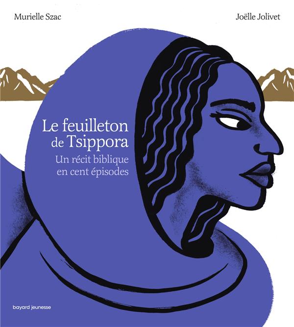 La mythologie grecque en cent épisodes : le feuilleton de Tsippora : un récit biblique en cent épisodes