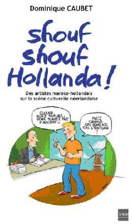 SHOUF SHOUF HOLLANDA