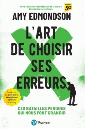 L’art de choisir ses erreurs – Ces batailles perdues qui nous font grandir