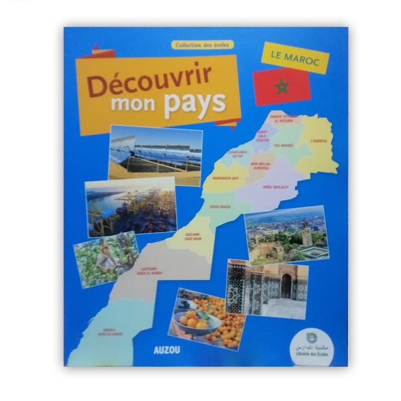 Découvrir mon pays le Maroc