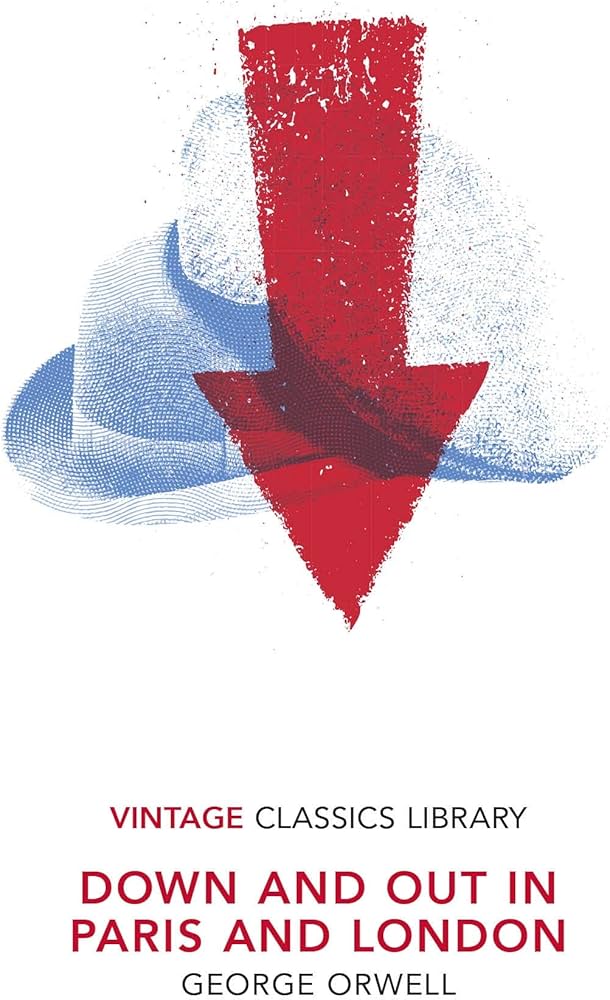 DOWN AND OUT IN PARIS AND LONDON