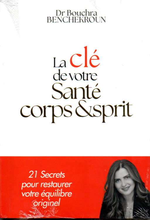 La clé de votre santé coprs et esprit