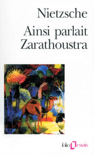 Ainsi parlait Zarathoustra – Un livre qui est pour tous et qui n’est pour personne