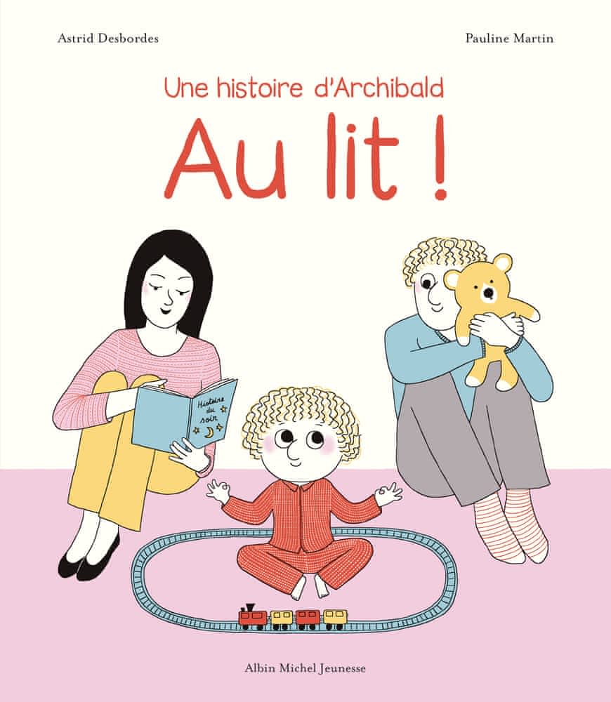 Au lit ! – Une histoire d’Archibald