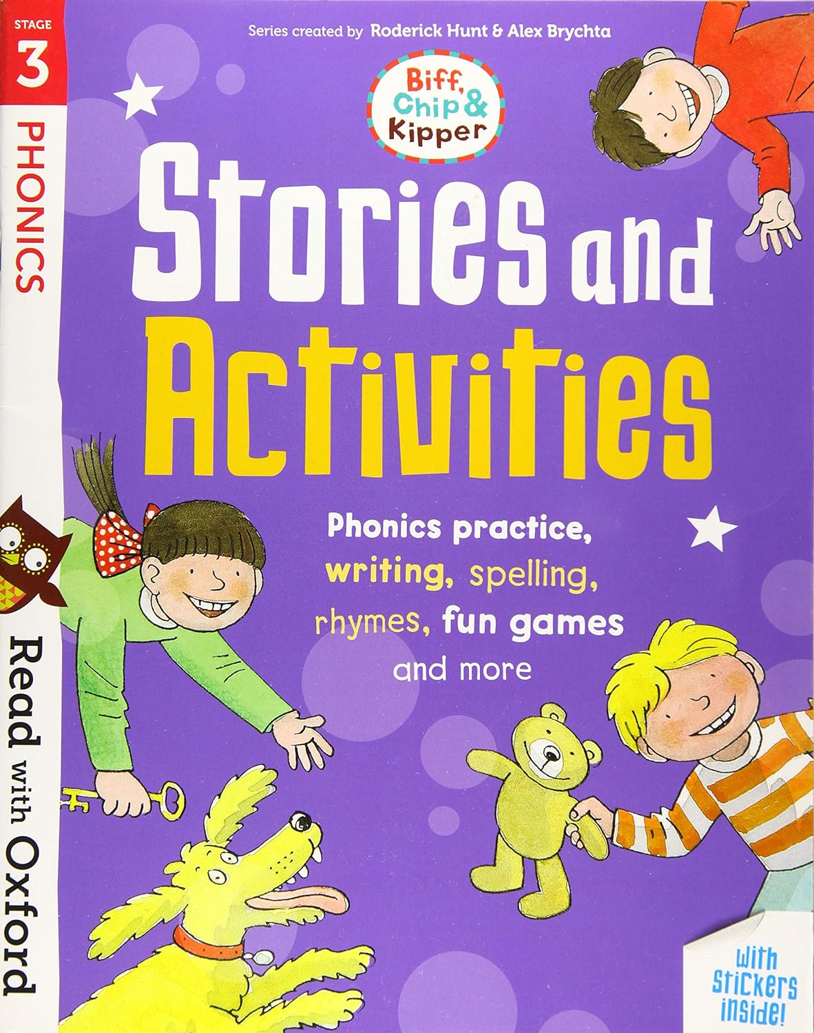 Read with Oxford: Stage 3: Biff, Chip and Kipper: Stories and Activities: Phonic practice, writing, spelling, rhymes, fun games and more