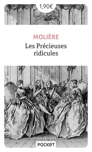 Les précieuses ridicules – Comédie en un acte. Suivies de Vie de Molière avec De petits sommaires de ses pièces de Voltaire (1739)