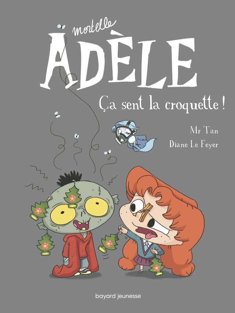 Mortelle Adèle – Tome 11 – Ca sent la croquette !
