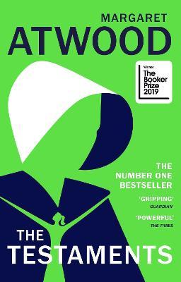 The Testaments : the Booker Prize-winning Sequel to the Handmaid’s Tale