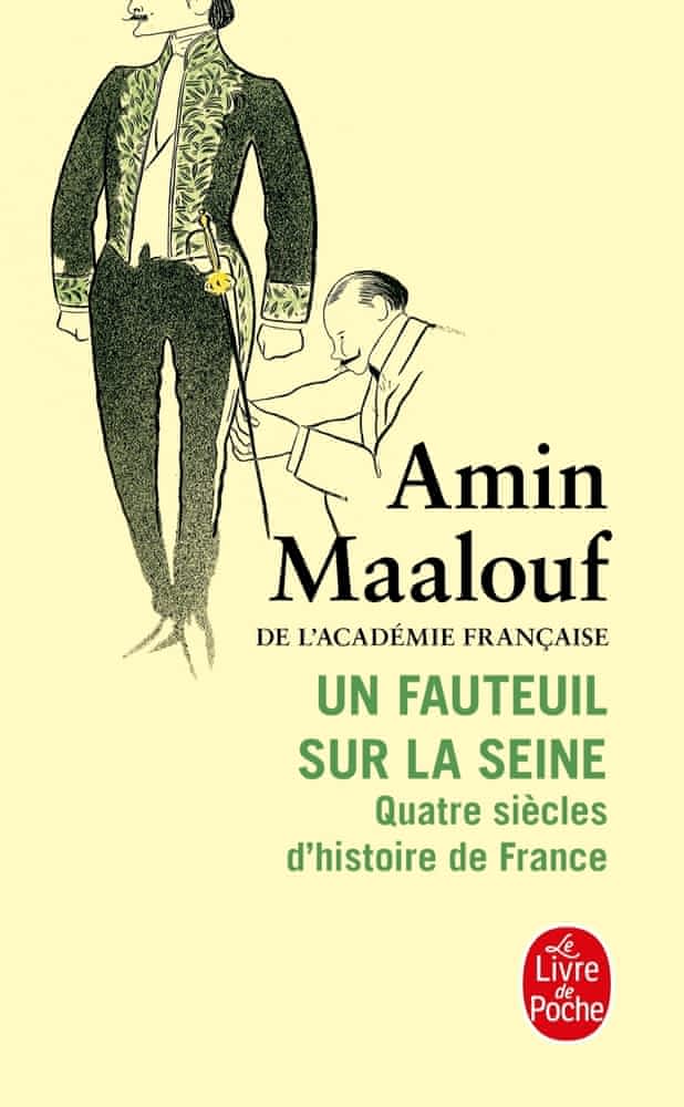 Un fauteuil sur la Seine – Quatre siècles d’histoire de France
